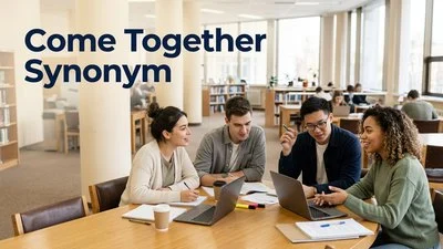 Comes Together Synonym